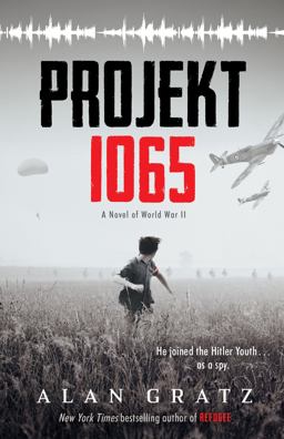 Projekt 1065: a Novel of World War II  9780545880169 Front Cover