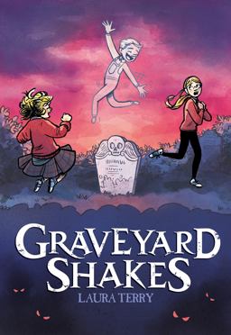 Graveyard Shakes: a Graphic Novel