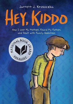 Hey, Kiddo: a Graphic Novel  9780545902489 Front Cover