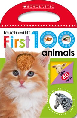 First 100 Animals: Scholastic Early Learners (Touch and Lift)  9780545903424 Front Cover