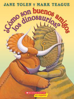 ¿Cómo Son Buenos Amigos Los Dinosaurios? (How Do Dinosaurs Stay Friends?)