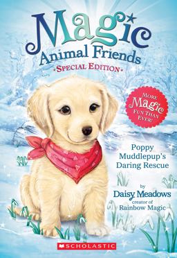 Magic Animal Friends - Poppy Muddlepup's Daring Rescue  9780545907507 Front Cover