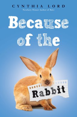 Because of the Rabbit (Scholastic Gold) Because of the Rabbit (Scholastic Gold)