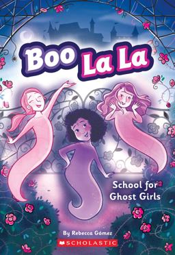 Boo la la: School for Ghost Girls  9780545917988 Front Cover