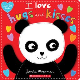 I Love Hugs and Kisses (heart-Felt Books)  9780545927963 Front Cover