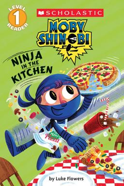 Ninja in the Kitchen (Moby Shinobi: Scholastic Reader, Level 1)  9780545935340 Front Cover