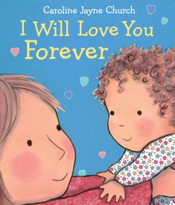 I Will Love You Forever  9780545942003 Front Cover