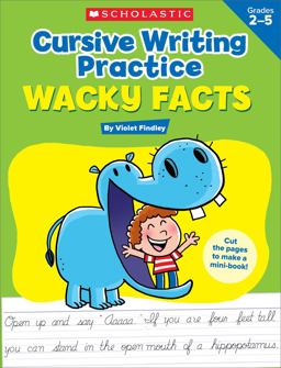 Cursive Writing Practice: Wacky Facts  9780545943178 Front Cover