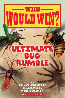 Ultimate Bug Rumble (Who Would Win?) Ultimate Bug Rumble (Who Would Win?)