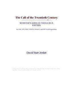 The Call of the Twentieth Century (Webster's Korean Thesaurus Edition)