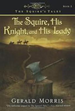 Squire, His Knight, and His Lady  9780547014388 Front Cover