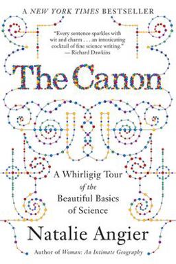 Canon A Whirligig Tour of the Beautiful Basics of Science  9780547053462 Front Cover