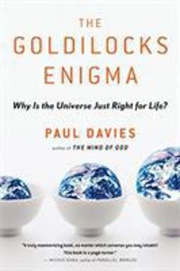 Goldilocks Enigma Why Is the Universe Just Right for Life?  9780547053585 Front Cover