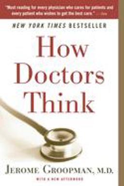How Doctors Think  9780547053646 Front Cover