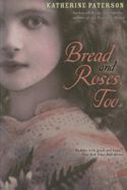 Bread and Roses, Too  9780547076515 Front Cover