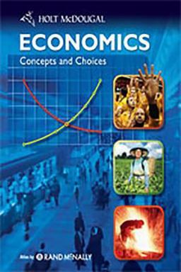Holt McDougal Economics Concepts and Choices