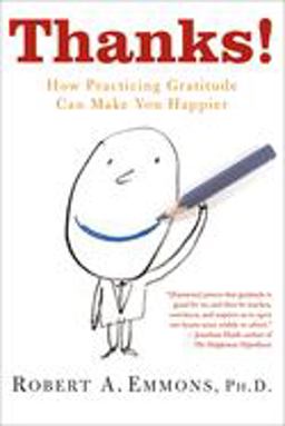 Thanks! How Practicing Gratitude Can Make You Happier  9780547085739 Front Cover