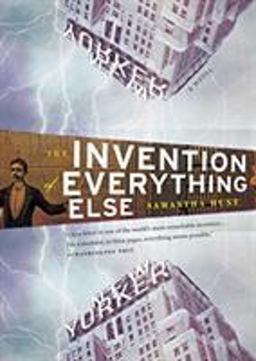 Invention of Everything Else  9780547085777 Front Cover