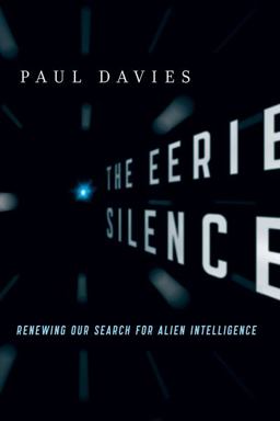 Eerie Silence Renewing Our Search for Alien Intelligence  9780547133249 Front Cover