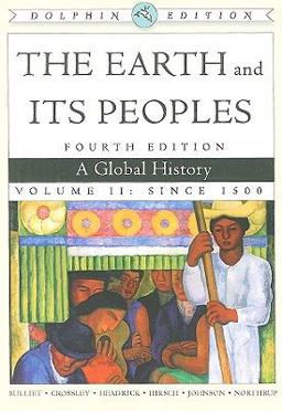 Earth and Its Peoples A Global History 4th 9780547149523 Front Cover
