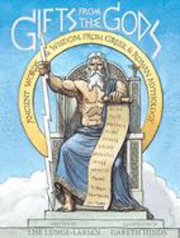 Gifts from the Gods Ancient Words and Wisdom from Greek and Roman Mythology  9780547152295 Front Cover