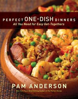 Perfect One-Dish Dinners All You Need for Easy Get-Togethers  9780547195957 Front Cover