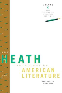 Bundle: the Heath Anthology of American Literature: Late Nineteenth Century (1865?1910), Volume C, 6th + the Heath Anthology of American Literature: Modern Period (1910?1945), Volume d, 6th + the Heath Anthology of American Literature: Contemporary Period (1945 to the Present), Volume E, 6th