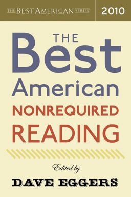 The Best American Nonrequired Reading 2010