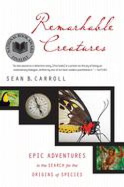 Remarkable Creatures Epic Adventures in the Search for the Origins of Species  9780547247786 Front Cover
