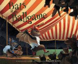 Bats at the Ballgame  9780547249704 Front Cover
