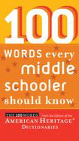 100 Words Every Middle Schooler Should Know  9780547333229 Front Cover