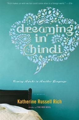 Dreaming in Hindi Coming Awake in Another Language  9780547336930 Front Cover