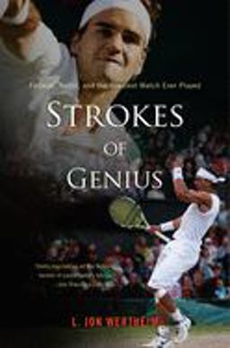 Strokes of Genius Federer, Nadal, and the Greatest Match Ever Played  9780547336947 Front Cover