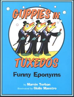 Guppies in Tuxedos Guppies in Tuxedos