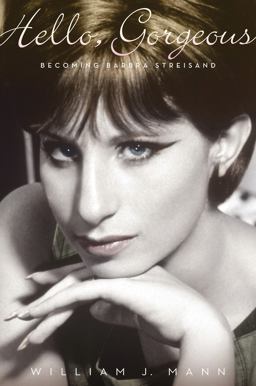 Hello, Gorgeous Becoming Barbra Streisand  9780547368924 Front Cover