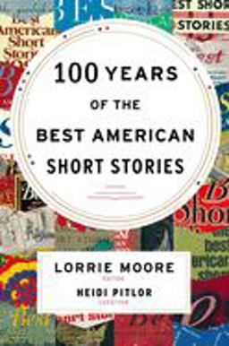 100 Years of the Best American Short Stories  9780547485850 Front Cover