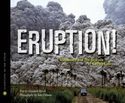Eruption! Volcanoes and the Science of Saving Lives  9780547503509 Front Cover