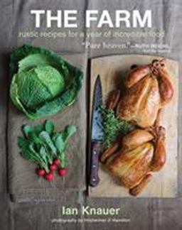 Farm Rustic Recipes for a Year of Incredible Food  9780547516912 Front Cover