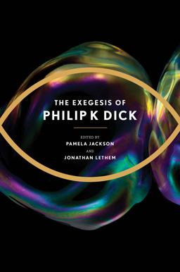 Exegesis of Philip K. Dick  9780547549255 Front Cover