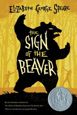 Sign of the Beaver A Newbery Honor Award Winner  9780547577111 Front Cover