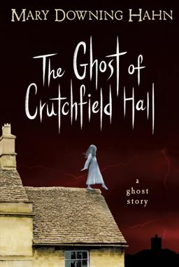 Ghost of Crutchfield Hall  9780547577159 Front Cover