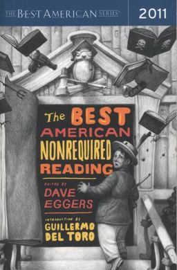 The Best American Nonrequired Reading 2011 The Best American Nonrequired Reading 2011