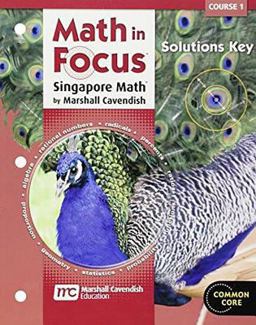 Math in Focus: Singapore Math Math in Focus: Singapore Math