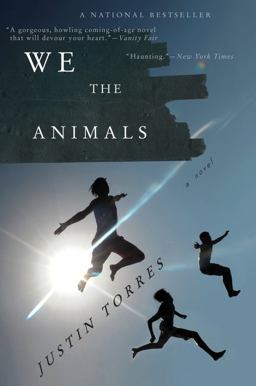 We the Animals A Novel  9780547844190 Front Cover