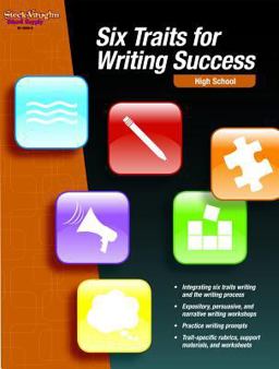 Six Traits for Writing Success: High School
