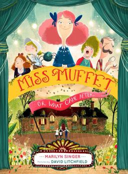 Miss Muffet, or What Came After  9780547905662 Front Cover