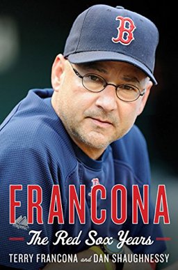Francona The Red Sox Years  9780547928173 Front Cover