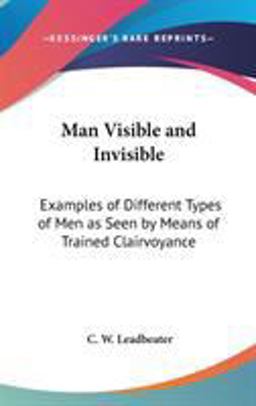 Man Visible and Invisible