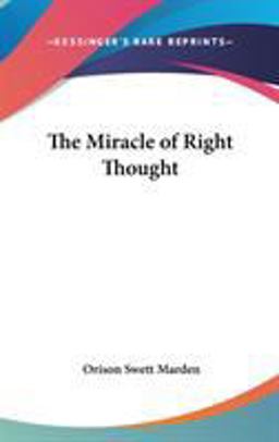 The Miracle of Right Thought