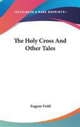 The Holy Cross and Other Tales
